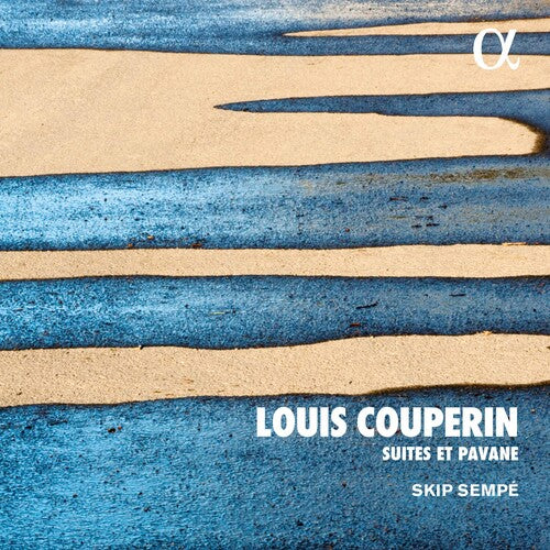 Couperin / Skip Sempe: Louis Couperin: Suites Et Pavane  [ CD ]