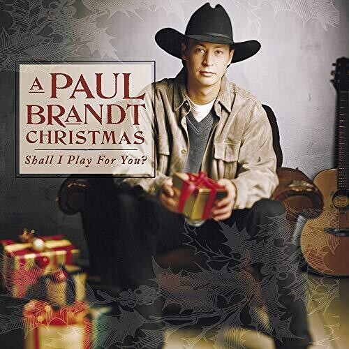 Paul Brandt: A Paul Brandt Christmas (Shall I Play For You?)  [ CD ]