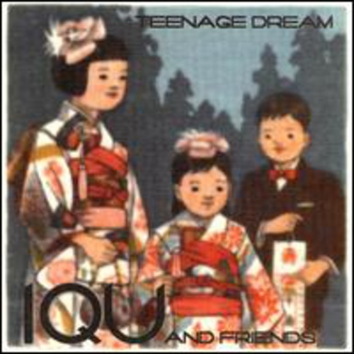 Iqu & Friends: Teenage Dream  [ CD ]