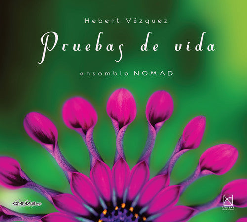 Vazquez / Ensemble Nomad: Hebert Vazquez: Pruebas de vida  [ CD ]
