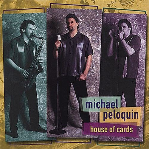 Michael Peloquin: House of Cards  [ CD ]