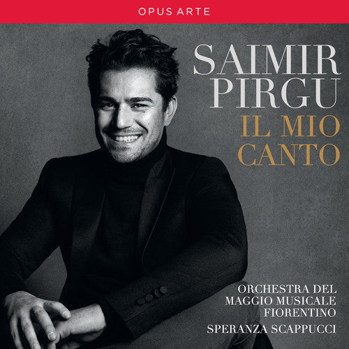 Verdi / Pirgu / Scappucci: Saimir Pirgu - Il Mio Canto  [ CD ]