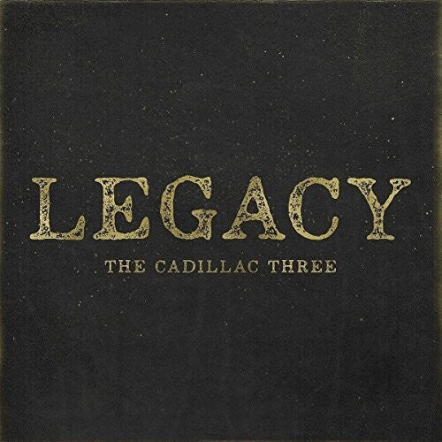 The Cadillac Three: Legacy  [ CD ]