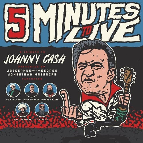 Jocephus & The George Jonestown Massacre: Five Minutes To Live: A Tribute to Johnny Cash  [ CD ]