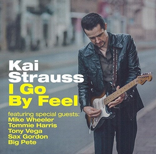 Kai Strauss: I Go By Feel  [ CD ]