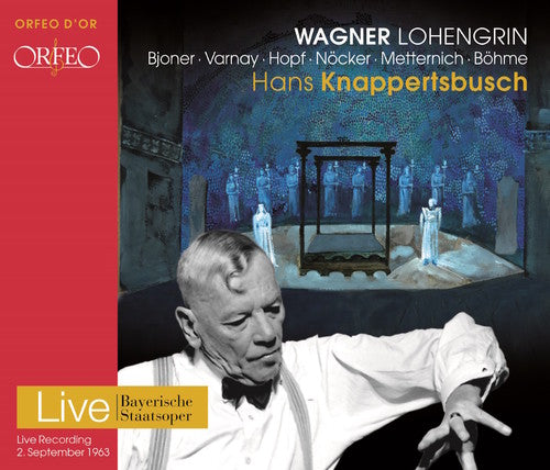 Wagner / Bohme / Bjoner / Nocker / Knappertsbusch: Wagner: Lohengrin  [ CD ]