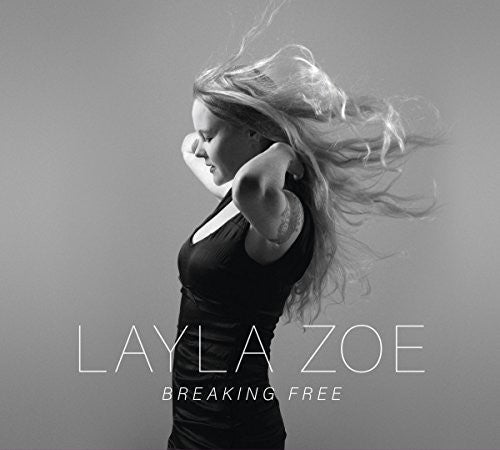 Layla Zoe: Breaking Free  [ CD ]