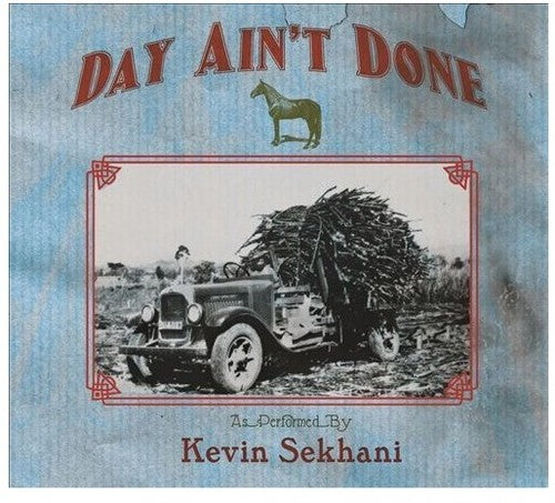 Kevin Sekhani: Day Ain't Done [ LP ]