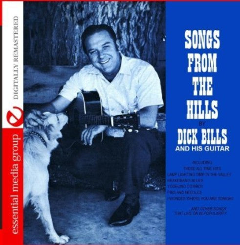 Dick Bills: Songs from the Hills  [ CD ]