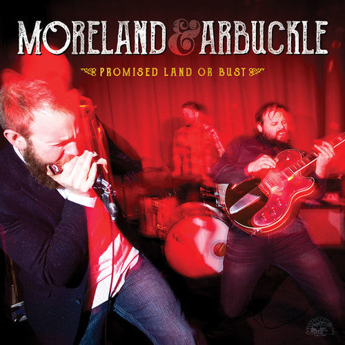 Moreland & Arbuckle: Promised Land or Bust  [ CD ]
