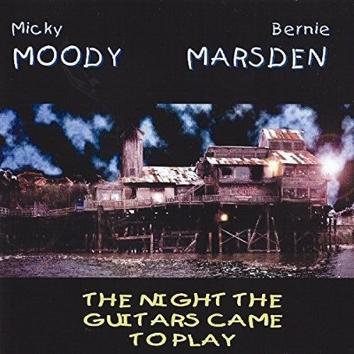 Moody, Micky / Marsden, Bernie: Night the Guitars Came to Play  [ CD ]