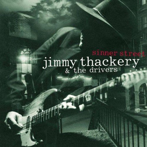 Jimmy Thackery & the Drivers: Sinner Street  [ CD ]