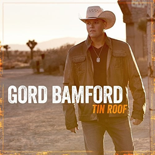 Gord Bamford: Tin Roof  [ CD ]