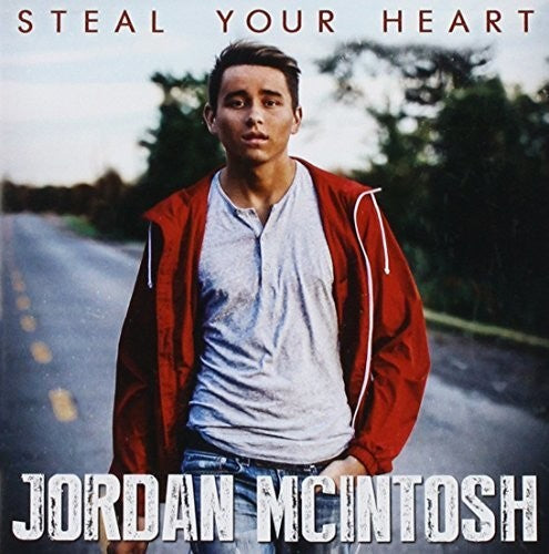 Jordan McIntosh: Steal Your Heart  [ CD ]