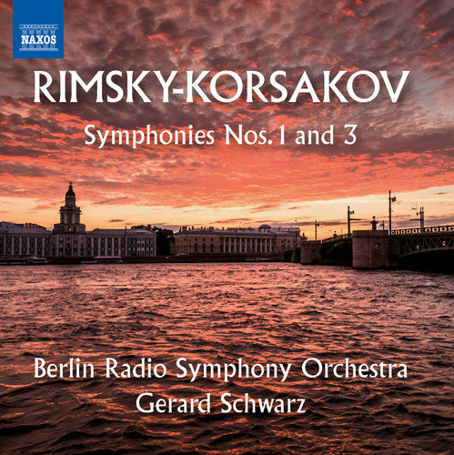 Nikolai Rimsky Korsakov: Symphonies Nos. 1 & 3  [ CD ]