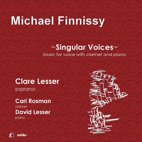 Finnissy, Michael / Lesser, Clare / Lesser, David: Singular Voices  [ CD ]