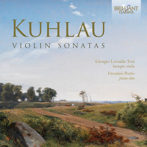 Kuhlau / Porto / Tosi: Friedrich Kuhlau: Violin Sonatas  [ CD ]