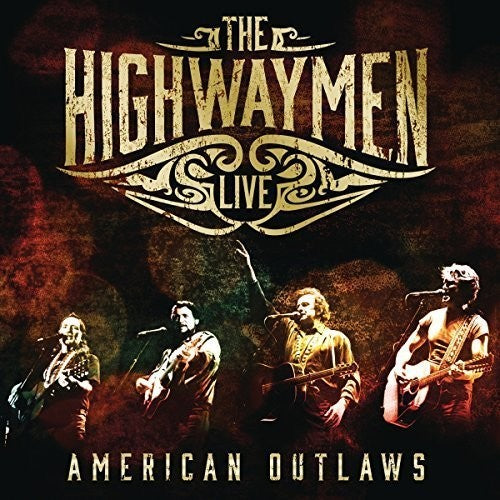 The Highwaymen: Live: American Outlaws  [ CD ]