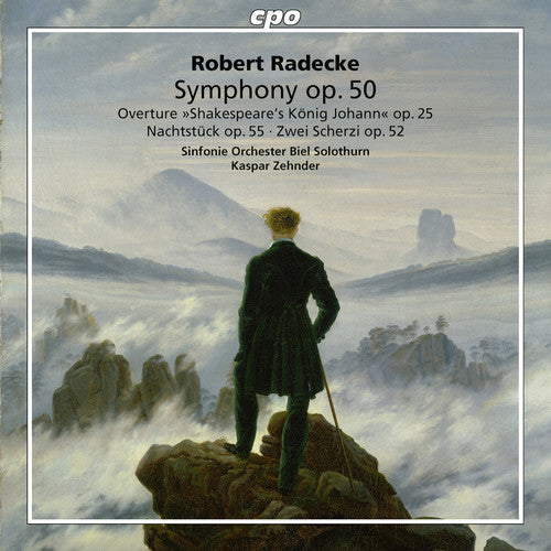 Radecke, Robert / Zehnder, Kaspar: Robert Radecke: Symphonic Works  [ CD ]