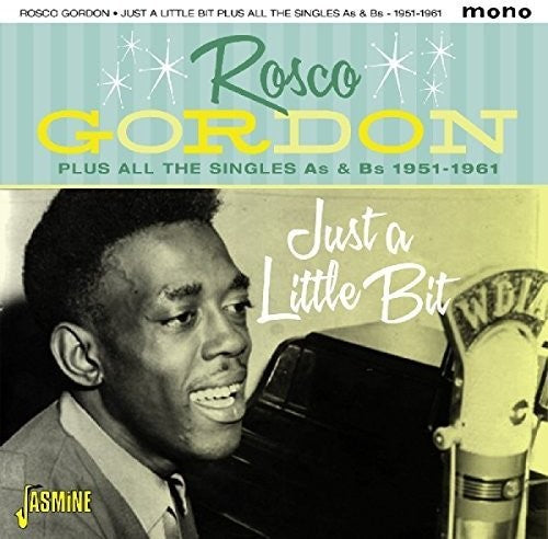 Rosco Gordon: Just A Little Bit Plus All The Singles As & Bs  [ CD ]