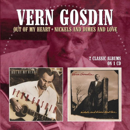 Vern Gosdin: Out Of My Heart / Nickels & Dimes & Love  [ CD ]
