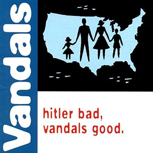 Vandals- Hitler Bad, Vandals Good (Green Vinyl) - LP
