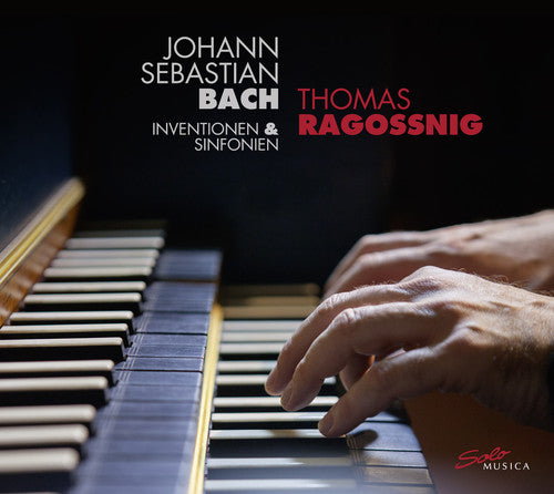 Bach, J.S. / Ragossnig, Thomas: Bach: Inventions & Sinfonias  [ CD ]