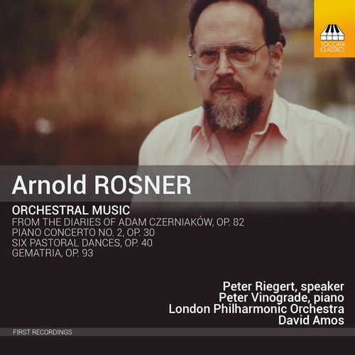 Rosner, a. / Vinograde, Peter / Riegert, Peter: Arnold Rosner: Orchestral Music  [ CD ]
