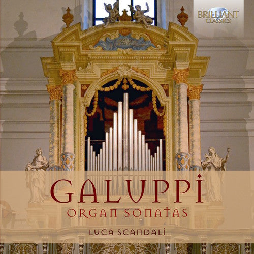 Galuppi / Scandali, Luca: Galuppi: Organ Sonatas  [ CD ]