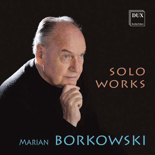 Borkowski / Borkowski / Chorosinski: Solo Works  [ CD ]