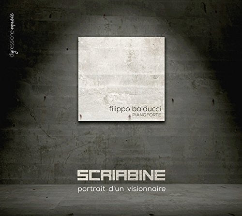 Scriabin / Balducci: Portrait D'Un Visionnaire  [ CD ]
