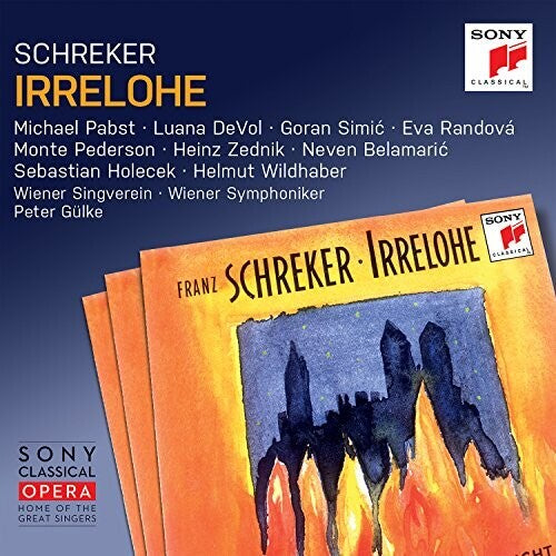 Schreker / Randova / Gulke: Irrelohe  [ CD ]