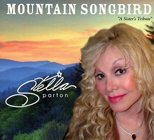 Stella Parton: Mountain Songbird  [ CD ]