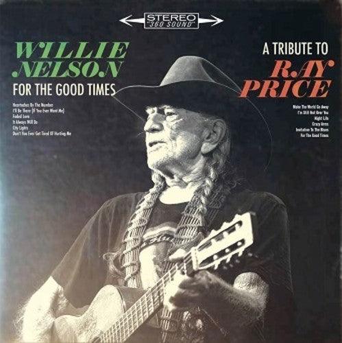 Willie Nelson- For The Good Times: A Tribute To Ray Price - LP