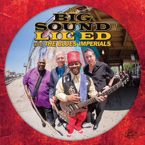 Lil Ed & the Blues Imperials: The Big Sound Of Lil' Ed And The Blues Imperials  [ CD ]