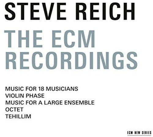 Steve Reich: Steve Reich - The ECM Recordings  [ CD ]