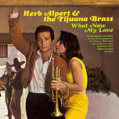 Herb Alpert & Tijuana Brass- What Now My Love - LP