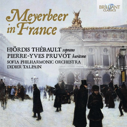 Pierre-Yves Pruvot: Meyerbeer In France  [ CD ]