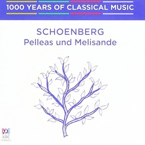 Edo de Waart: Schoenberg: Pelleas Und Melisande - 1000 Years Of  [ CD ]