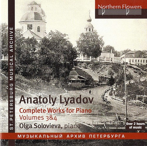 Solovieva: Lyadov: Comoplete Piano Music 3 & 4  [ CD ]