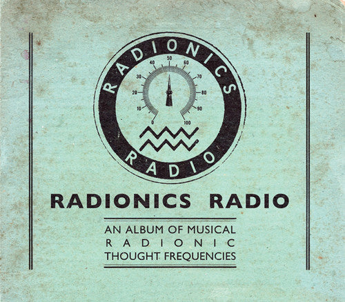 Radionics Radio: An Album Of Musical Radionic Thought Frequencies  [ CD ]