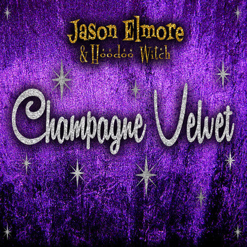 Jason Elmore: Champagne Velvet  [ CD ]