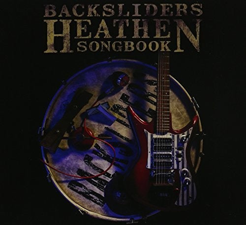 The Backsliders: Heathen Songbook  [ CD ]