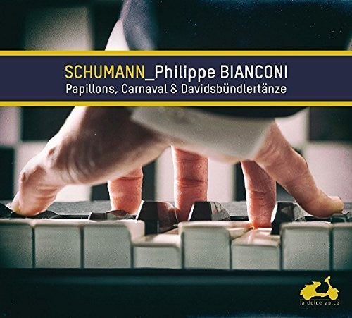 Schumann / Bianconi, Philippe: Schumann: Papillons, Carnaval & Davidsbundlertanze  [ CD ]
