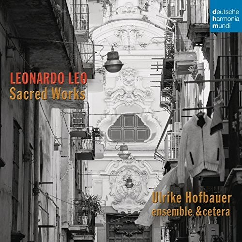 Ulrike Hofbauer: Leonardo Leo: Sacred Works  [ CD ]