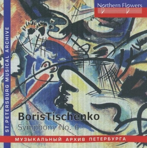 Rozhdestvensky / Ussr Culture Ministry Symp Orch: B. Tishchenko - Symphony No. 6 Op. 105  [ CD ]