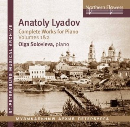 Soloviova: Lyadov: Complete Works For Piano 1  [ CD ]