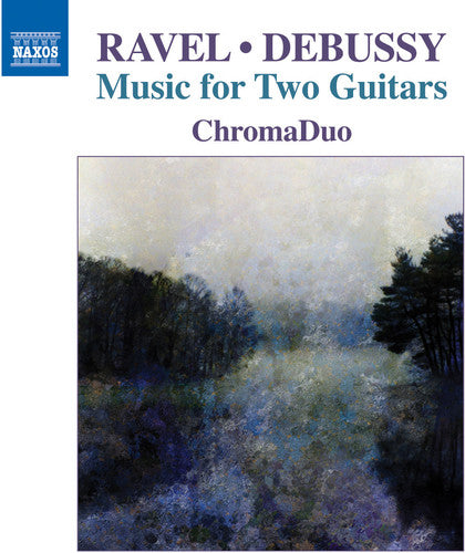 Debussy / Ravel / Chromaduo: Ravel & Debussy: Music for Two Guitars  [ CD ]