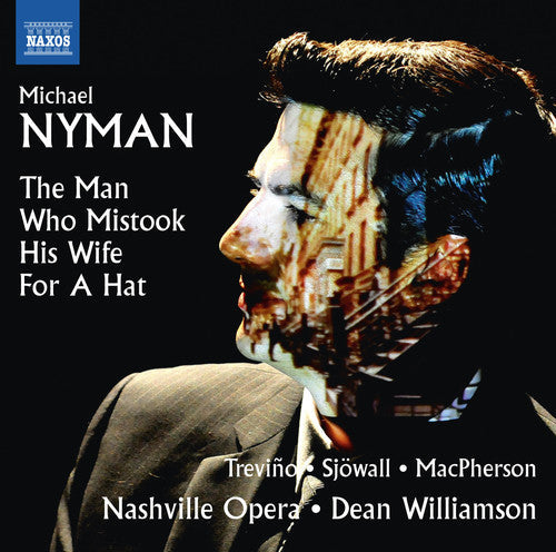 Nyman / Trevino / Sjowall / Macpherson: Michael Nyman: The Man Who Mistook His Wife for a Hat  [ CD ]