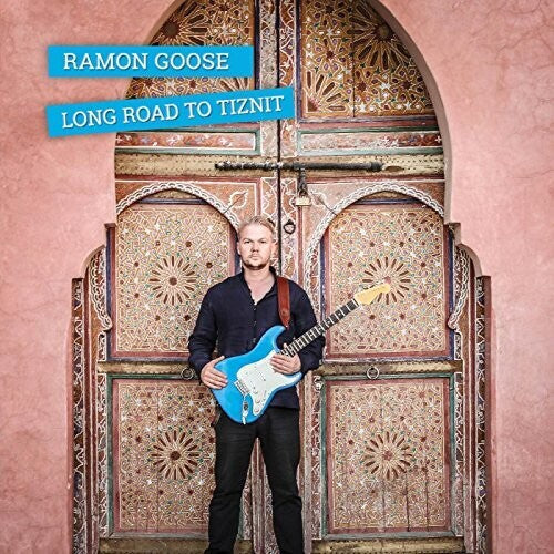 Ramon Goose: Long Road To Tiznit  [ CD ]